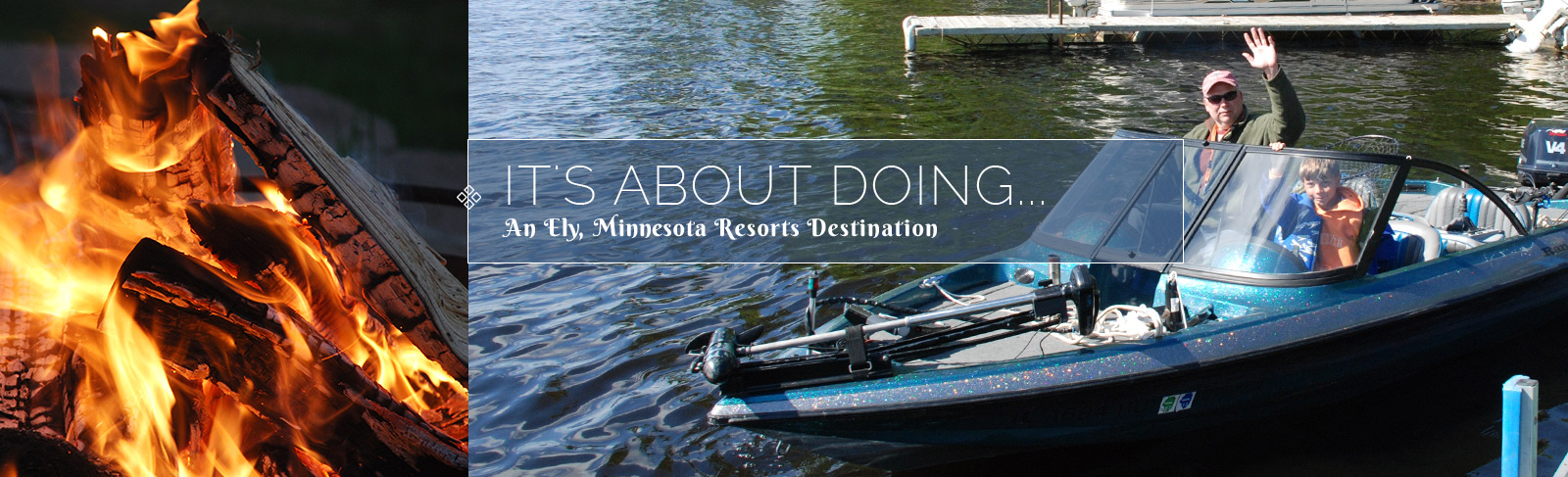 Minnesota Resorts-Ely Minnesota Resorts-River Point Resort-Things To Do On Land, On Water